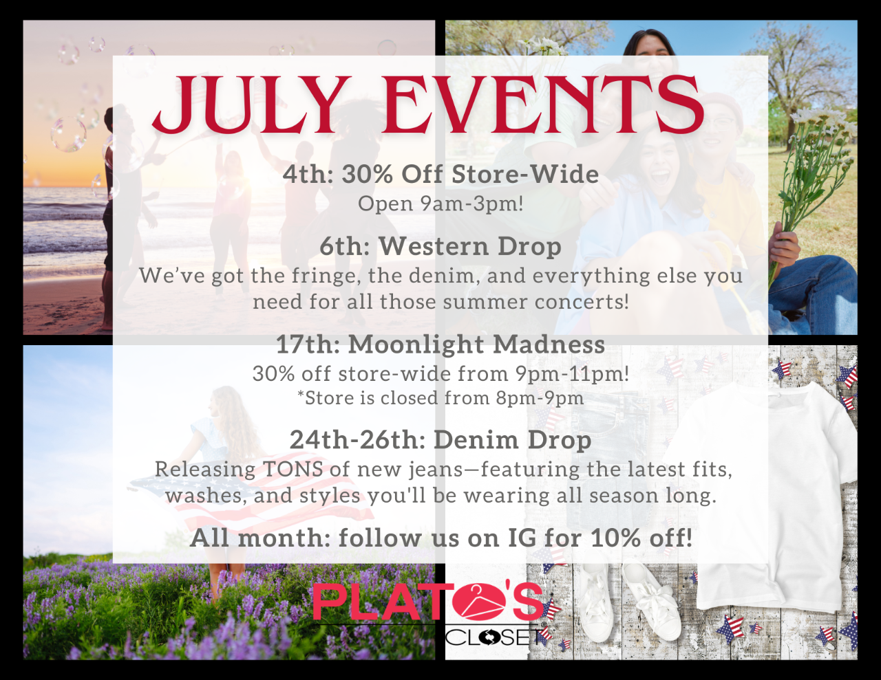 Don't miss out on our limited time events this July